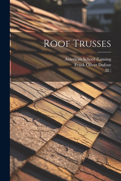 Roof Trusses (Paperback)