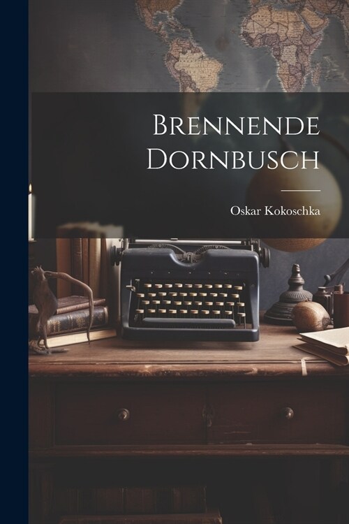 Brennende Dornbusch (Paperback)