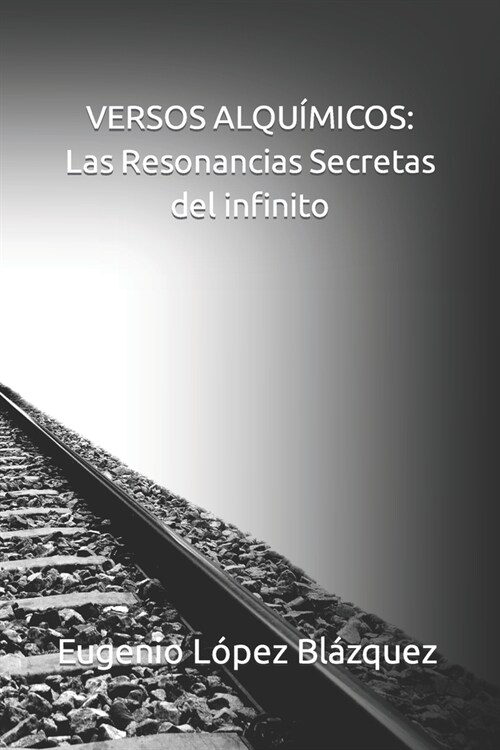 Versos Alqu?icos: Las Resonancias Secretas del Infinito (Paperback)