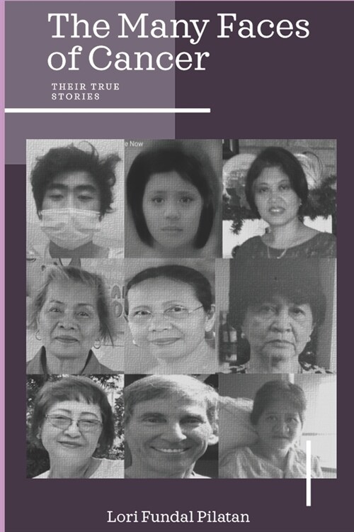 The Many Faces of Cancer: Their True Stories (Paperback)
