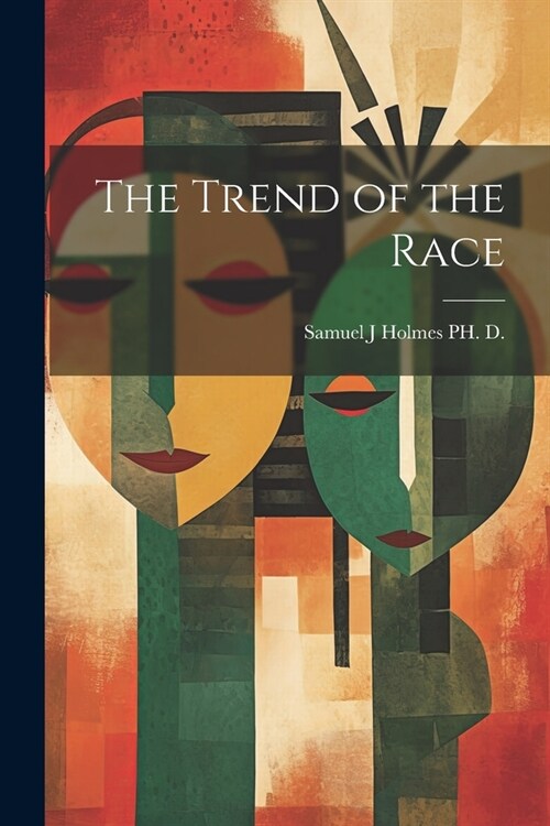 The Trend of the Race (Paperback)