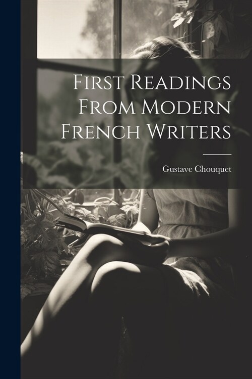 First Readings from Modern French Writers (Paperback)