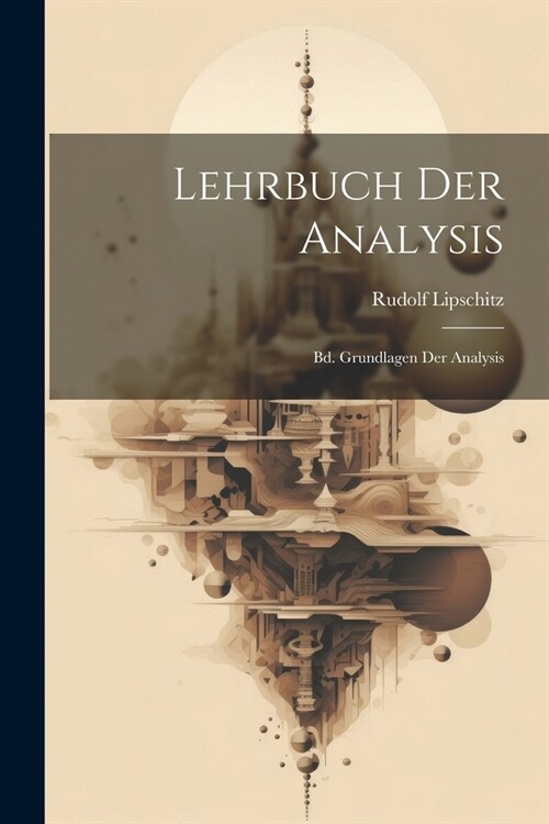 Lehrbuch Der Analysis: Bd. Grundlagen Der Analysis (Paperback)