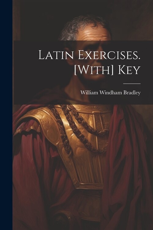 Latin Exercises. [With] Key (Paperback)