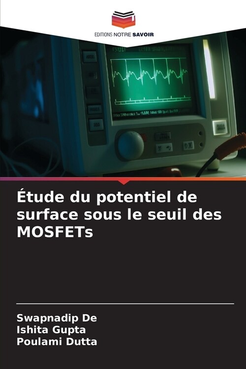 ?ude du potentiel de surface sous le seuil des MOSFETs (Paperback)