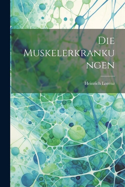 Die Muskelerkrankungen (Paperback)