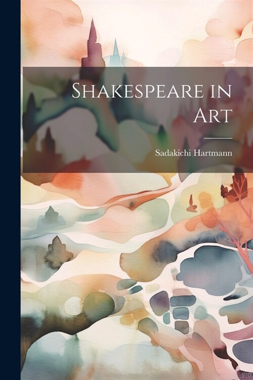 Shakespeare in Art (Paperback)
