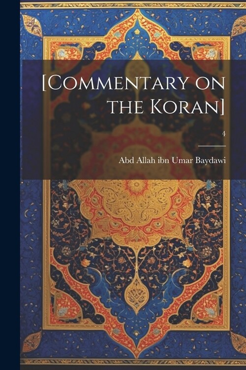 [Commentary on the Koran]; 4 (Paperback)