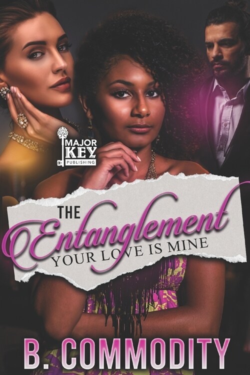 The Entanglement: Your Love Is Mine (Paperback)