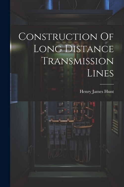 Construction Of Long Distance Transmission Lines (Paperback)