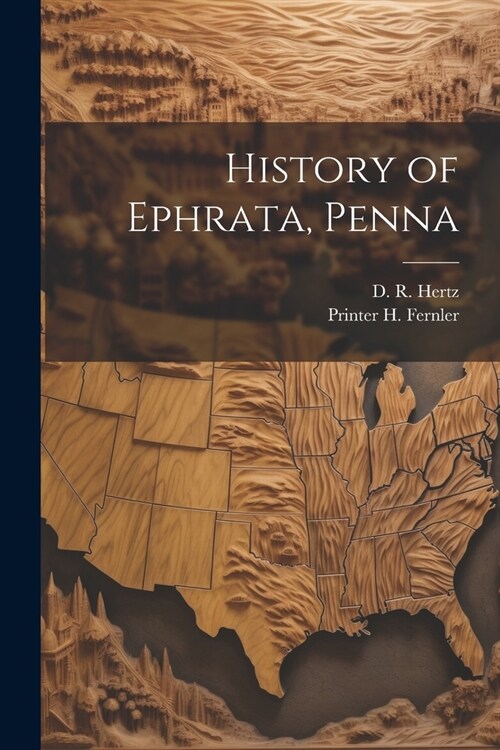 History of Ephrata, Penna (Paperback)