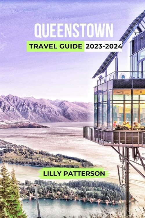 Queenstown Travel Guide 2023-2024 (Paperback)