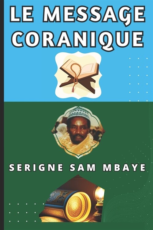 Le Message Coranique: Serigne Sam Mbaye (Paperback)