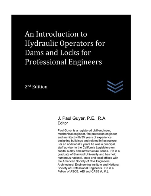 An Introduction to Hydraulic Operators for Dams and Locks for Professional Engineers (Paperback)