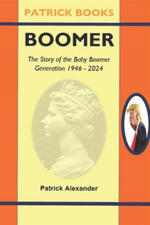 Boomer: The Story of a Generation: 1946-2024 (Paperback)