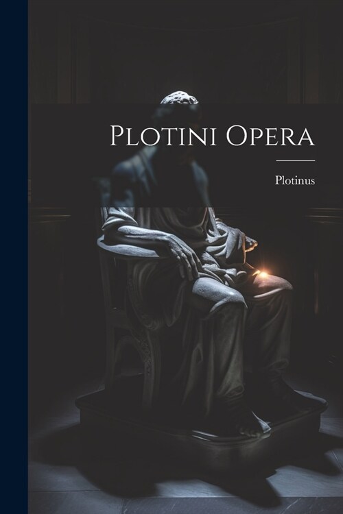Plotini Opera (Paperback)