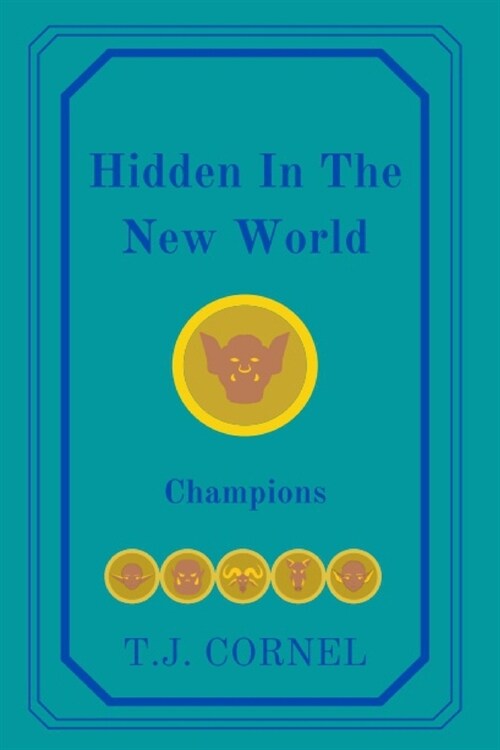 Hidden In The New World: Champions (Paperback)