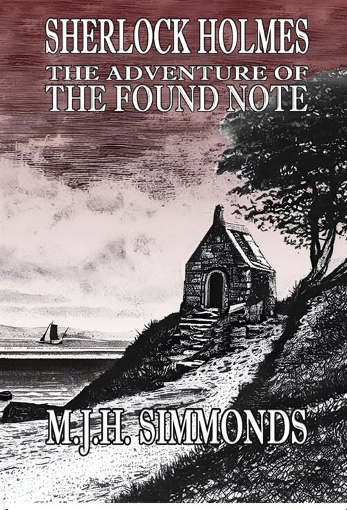 Sherlock Holmes and The Adventure of The Found Note (Hardcover)