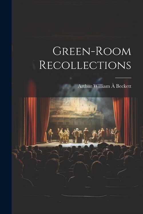 Green-room Recollections (Paperback)