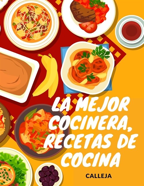 La Mejor Cocinera, Recetas de Cocina (Paperback)