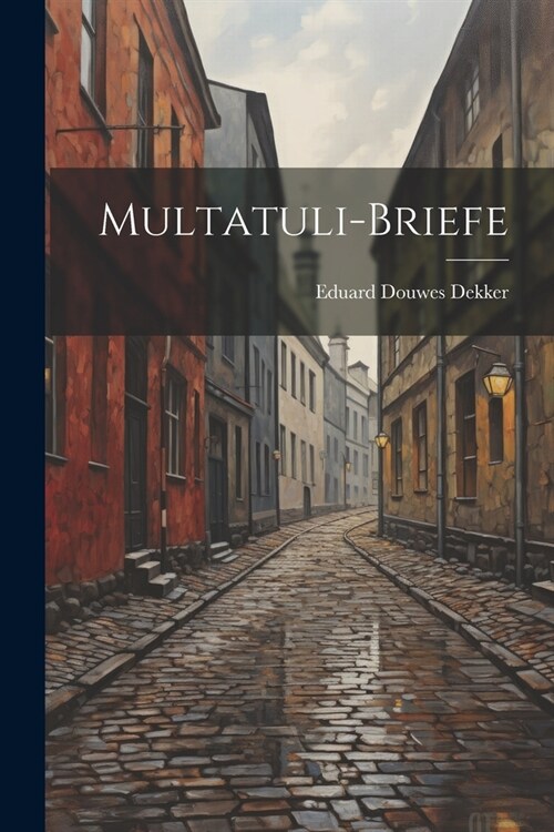 Multatuli-Briefe (Paperback)