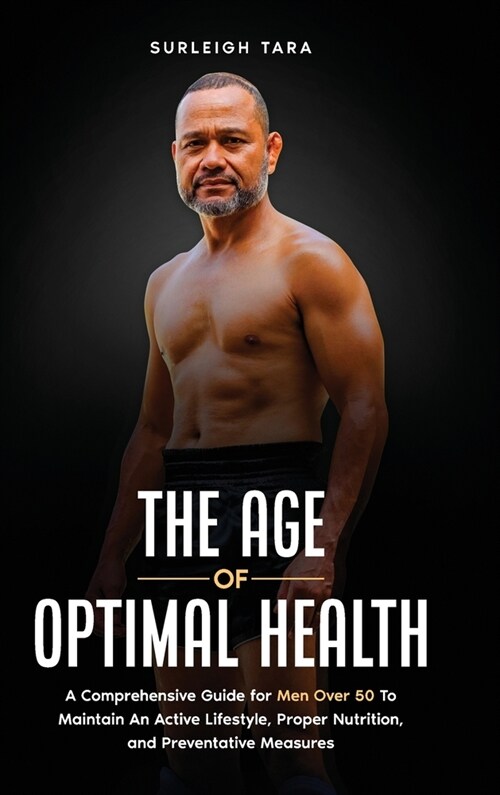 The Age of Optimal Health (Hardcover)