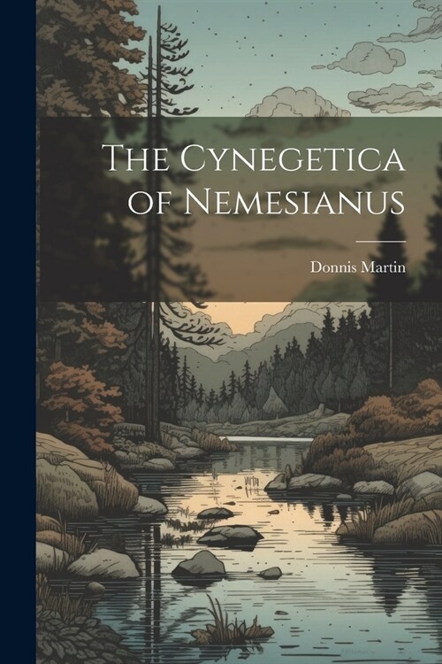 The Cynegetica of Nemesianus (Paperback)