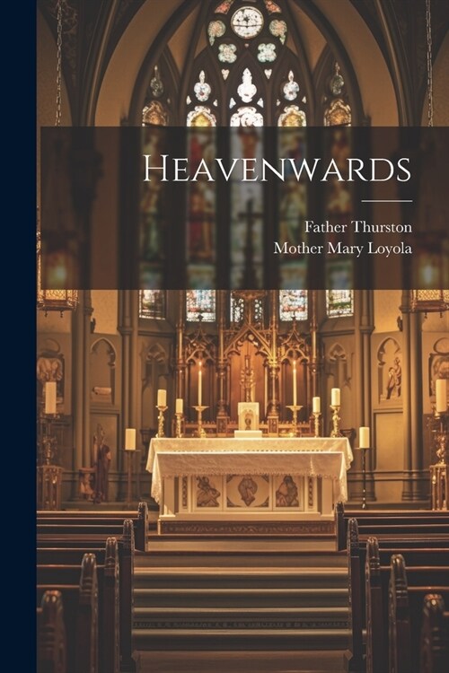 Heavenwards (Paperback)