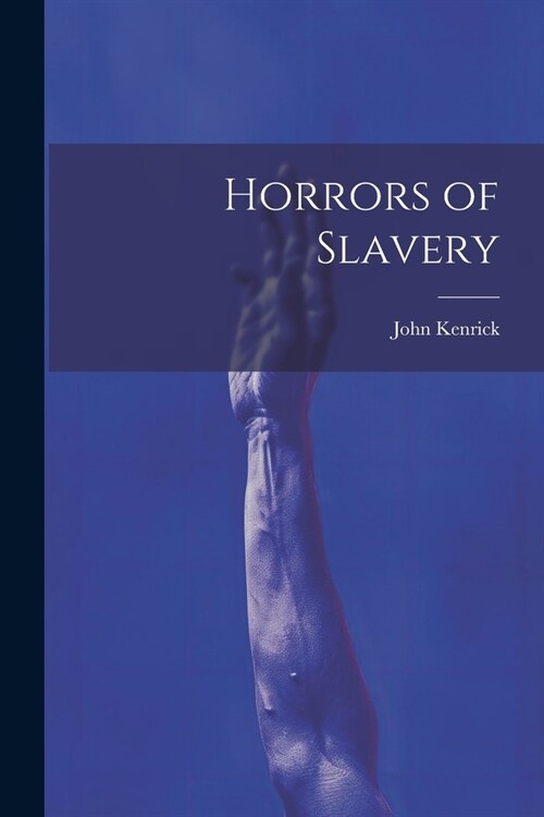 Horrors of Slavery (Paperback)