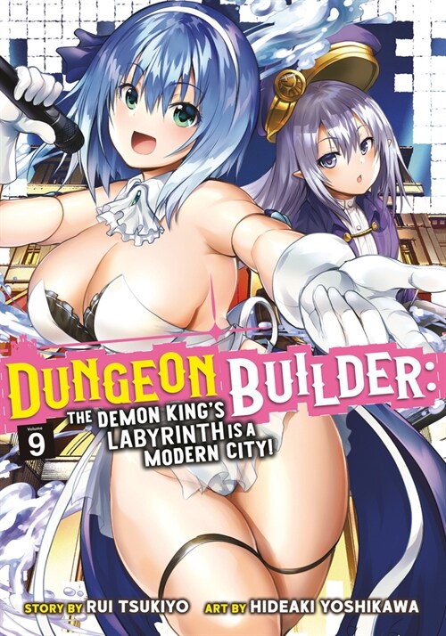 Dungeon Builder: The Demon Kings Labyrinth is a Modern City! (Manga) Vol. 9 (Paperback)