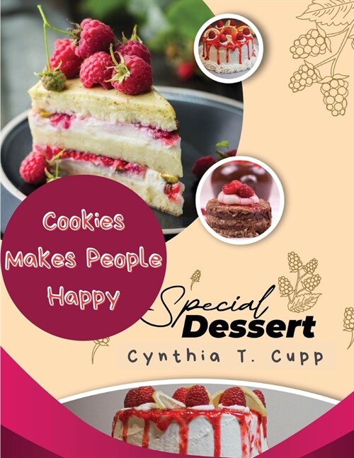 Cookies Makes People Happy: Sweet Desserts (Paperback)