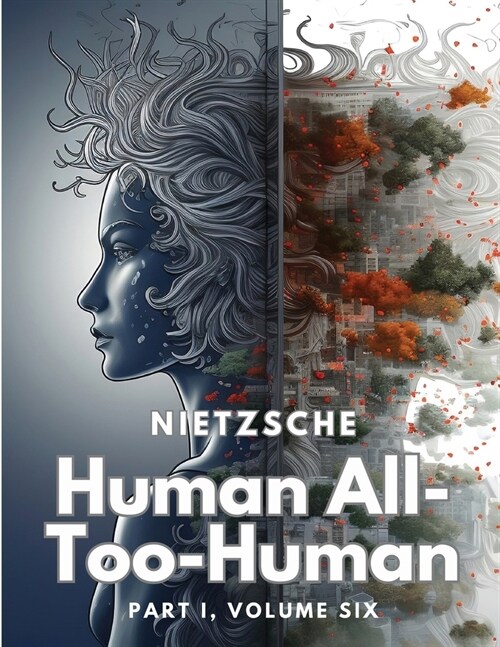 Human All-Too-Human: Part I, Volume Six (Paperback)