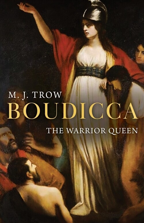 Boudicca: The Warrior Queen (Paperback)