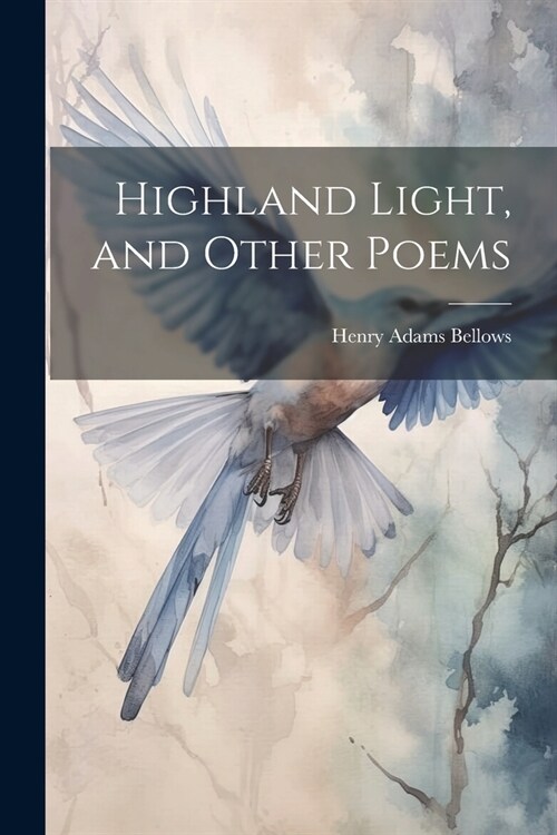 Highland Light, and Other Poems (Paperback)