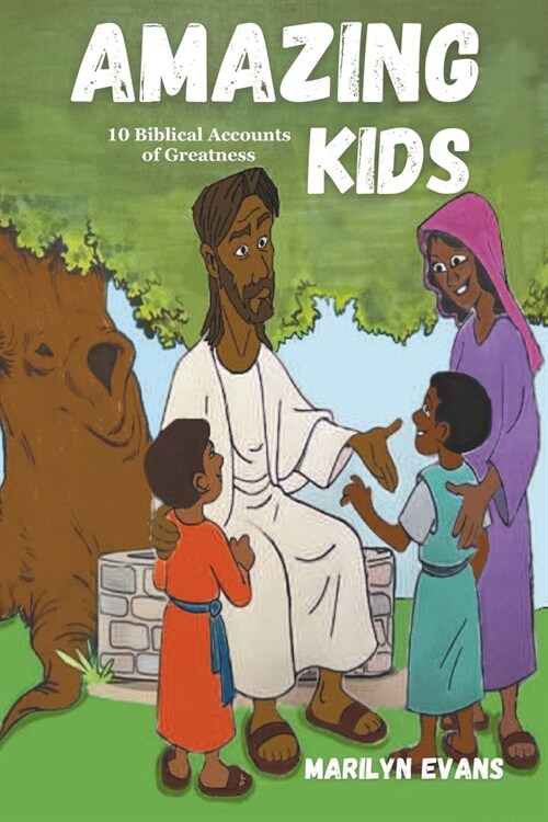 Amazing Kids: 10 Biblical Accounts of Greatness (Paperback)