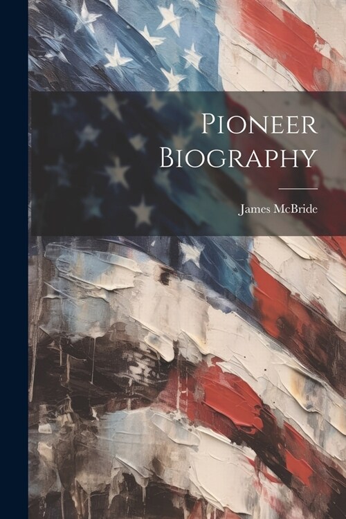 Pioneer Biography (Paperback)