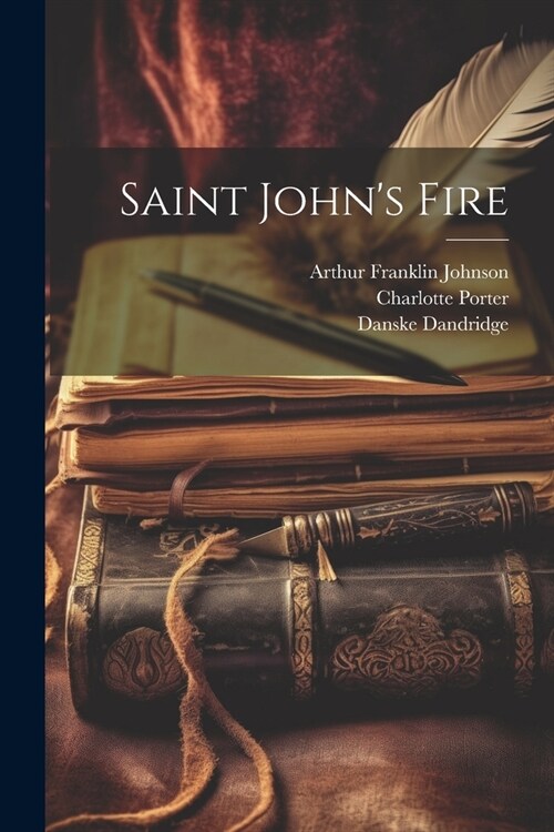 Saint Johns Fire (Paperback)