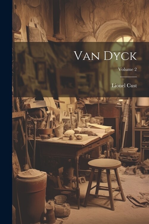 Van Dyck; Volume 2 (Paperback)