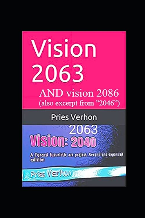 Vision 2040, 2063 and 2086 (Paperback)