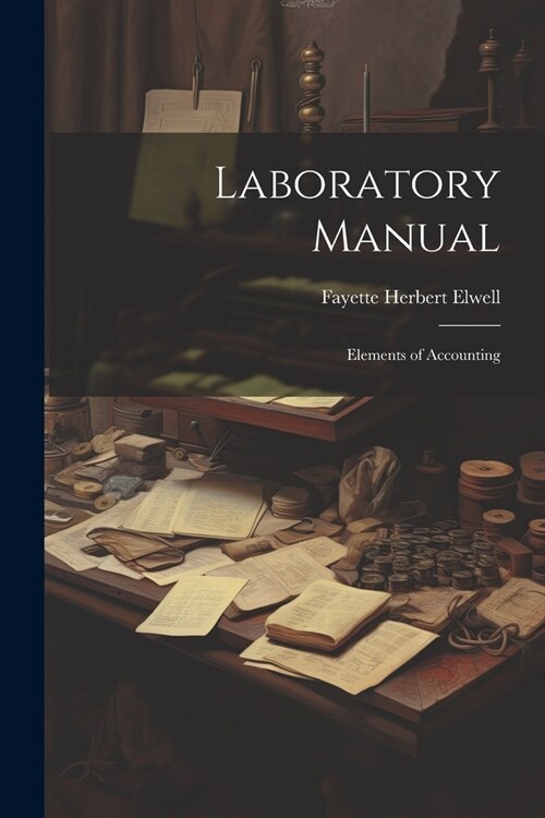 Laboratory Manual; Elements of Accounting (Paperback)