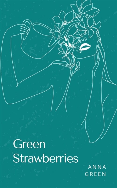 Green Strawberries (Paperback)