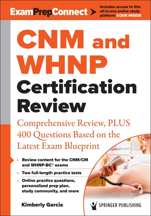 Cnm(r) and Whnp(r) Certification Review: Comprehensive Review, Plus 400 Questions Based on the Latest Exam Blueprint (Paperback)