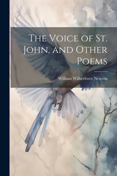 The Voice of St. John, and Other Poems (Paperback)
