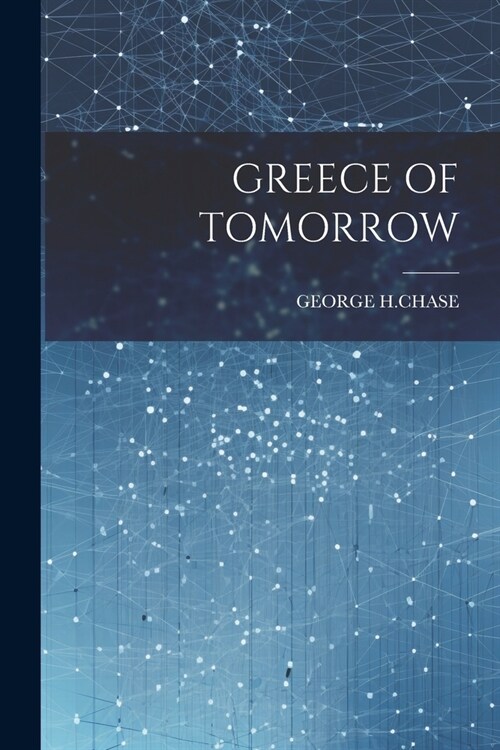 Greece of Tomorrow (Paperback)