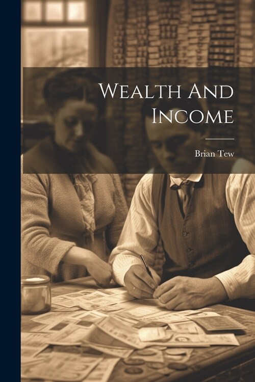 Wealth And Income (Paperback)