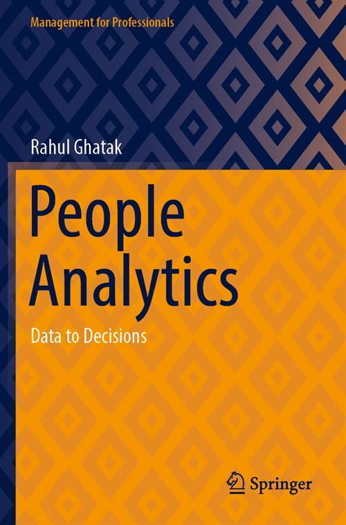 People Analytics: Data to Decisions (Paperback, 2022)