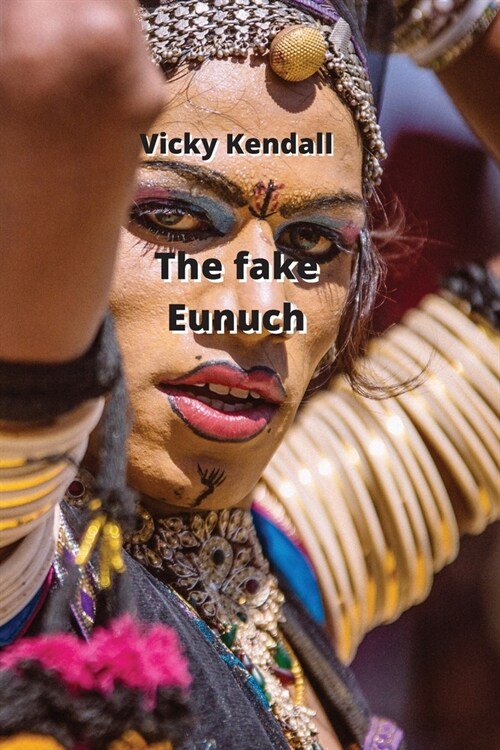 The fake Eunuch (Paperback)