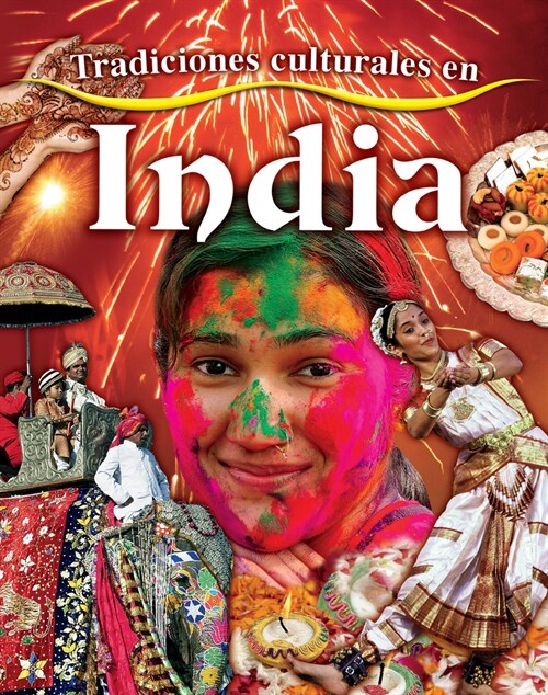 Tradiciones Culturales En India (Cultural Traditions in India) (Paperback)