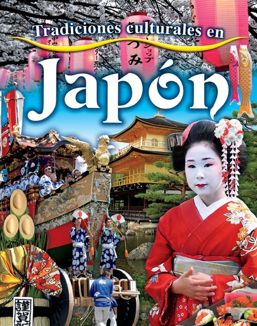 Tradiciones Culturales En Jap? (Cultural Traditions in Japan) (Paperback)