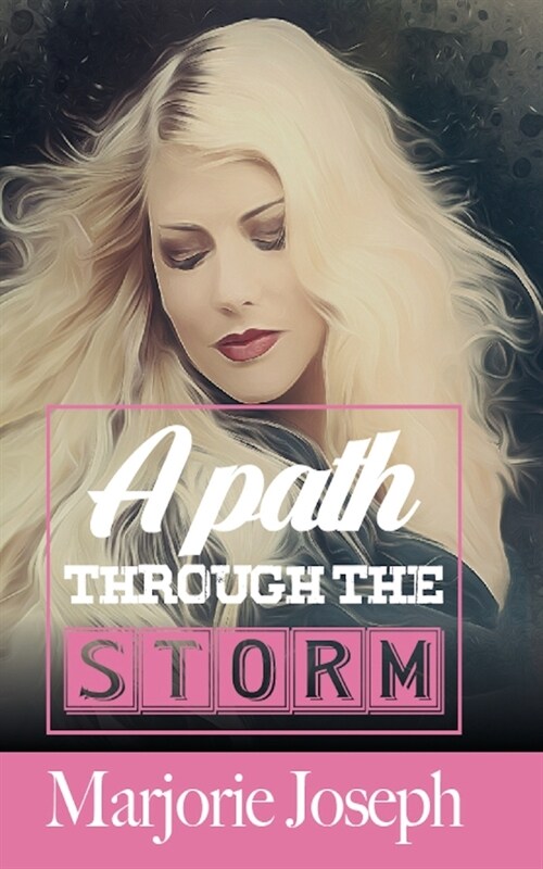 A Path Through the Storm (Paperback)